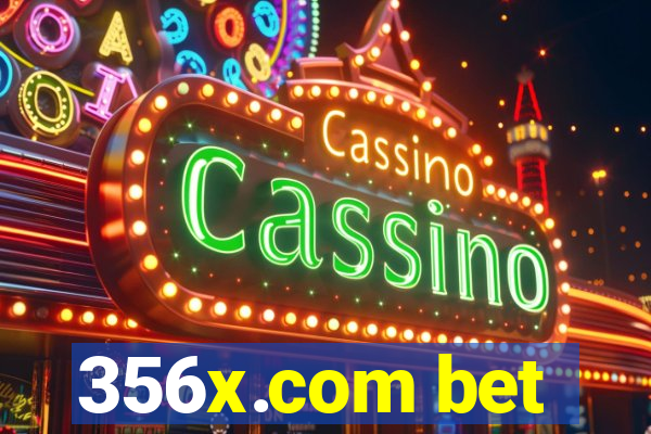 356x.com bet